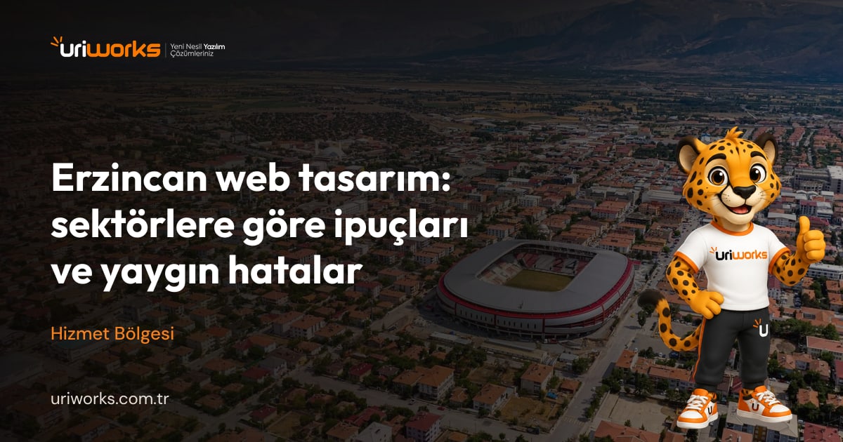 Erzincan web tasarım: sektörlere göre ipuçları ve yaygın hatalar